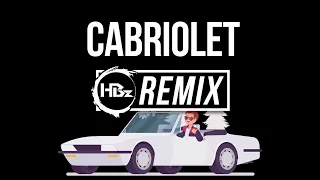 HBz x THOVI - Cabriolet (HBz Bounce Remix)