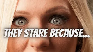 7 STRANGE REASONS WHY PEOPLE CAN'T KEEP THEIR EYES OFF OF YOU, THEY JUST STARE 👀 😱