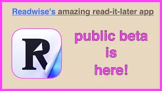 Readwise's fancy read-it-later app - public beta is here!