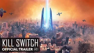 KILL SWITCH Trailer [HD] M.O.