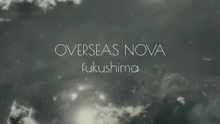 OVERSEAS NOVA - Fukushima