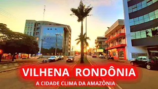 CONHEÇA VILHENA A CIDADE CLIMA DA AMAZÔNIA NO ESTADO DE RONDÔNIA!