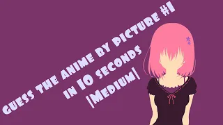 Anime Picture Quiz | Угадай аниме по картинке за 10 сек