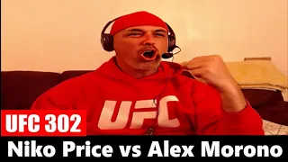 UFC 302: Niko Price vs Alex Morono REACTION