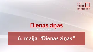 6. maija "Dienas ziņas"