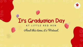 Little Red Hen Preschool | Graduation Day (Virtual) 2020-21 | Home-based Preschool Learning Program