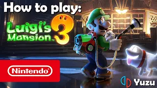 [WORKING] How to play Luigi's Mansion 3 on Yuzu (Switch Emulator)