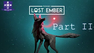 Lost Ember - Unsere Reise geht weiter