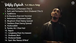 FULL ALBUM RELIGI | SHOLAWAT | VALDY NYONK | VOL.2