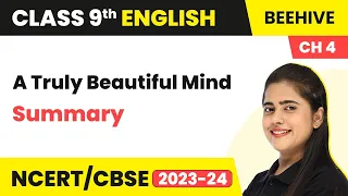 Class 9 English Chapter 4 Summary | A Truly Beautiful Mind Class 9 English Beehive