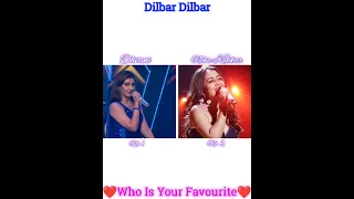 Dilbar Dilbar Song | Dhvani and Neha Kakkar 💖✨ #short #shorts