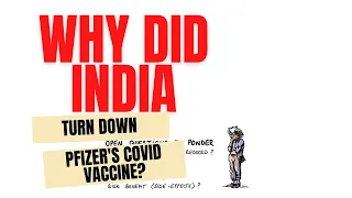 Why India did not allow Pfizer’s Covid-19 vaccine?