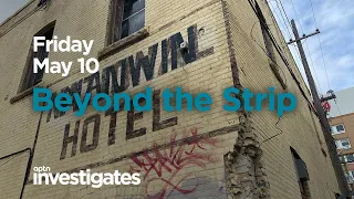 Beyond the Strip - Coming Friday | APTN Investigates