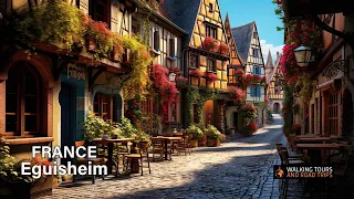 Eguisheim France 4k video 🇫🇷 Most Beautiful Places in France - Alsace Village Tour in Summer