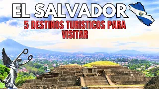 Los 5 DESTINOS Turisticos para VISITAR en EL SALVADOR  !Ahora UN  Pais Seguro 2023 🇸🇻