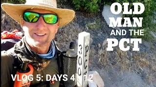 Old Man and the PCT 2020 Vlog 5: Days 4 - 12 Warner Springs to Cajon Pass (MM 88 - 342)