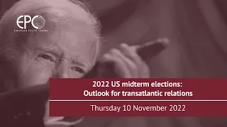 2022 US midterm elections: Outlook for transatlantic relations