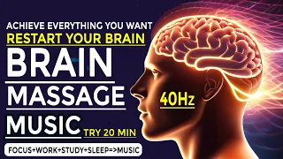 Brain Massage Music - Improve Focus, Concentration, Attention with 40 Hertz Binaural Beats Music