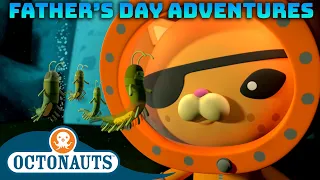 ​@Octonauts - Father's Day Adventures Special! | 90 Mins+ Compilation | Underwater Sea Education