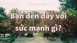 Chọn 1 tụ bài - Bạn đến đây với sức mạnh/vũ khí gì?