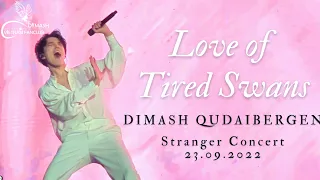 Dimash - Love of Tired Swans - Almaty Concert - Fullscreen Fancam 4K
