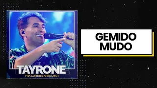 Tayrone | Gemido Mudo (MÚSICA NOVA)