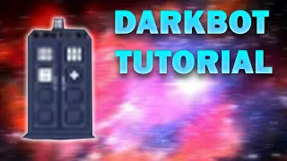 DARKBOT TUTORIAL. "JA BOTUJEM" CZ/SK