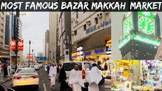 Makkah Bazar | Most Famous Market | Makkah Street Saudi Arabia