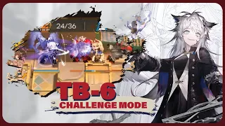 [Arknights] TB-6 - Challenge Mode - 4 Ops