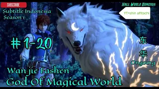 God Of Magical World Episode 1 - 20 Sub Indo || Donghua Terbaru