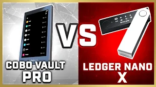 [NEW] Ledger Nano X vs. Cobo Vault Pro (2021) | Which Wallet Is Safest?