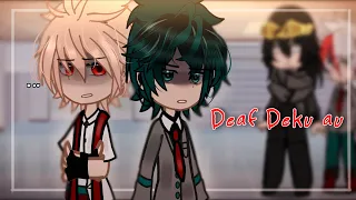 If BAKUGO made Deku Deaf?! || gcmm/glmm || Mha/Bnha