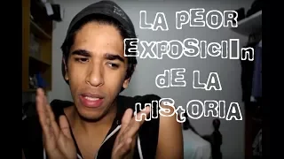 LA PEOR EXPOSICIÓN DE LA HISTORIA #Storytime