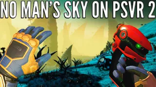 No Man's Sky VR On PSVR 2 || 4k Gameplay Part 1