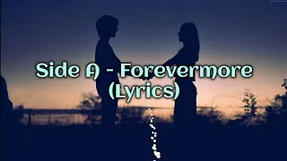 Side A - Forevermore (Lyrics)