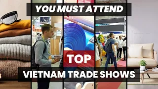 Vietnam Expo | TOP Trade shows, Fairs and MUST-VISIT Exhibitions in 2024 | Manufacturing & Sourcing