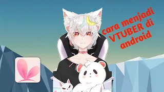 cara menjadi VTUBER di android