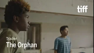 THE ORPHAN Trailer | TIFF 2018