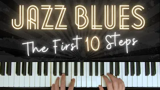 How to Play Jazz Blues (The First Ten Steps)  │Blues Piano Lesson #14