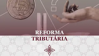 SE23 - Propostas e perspectivas da reforma tributária