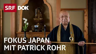 Patrick Rohr im Land der aufgehenden Sonne | Fokus Japan (3/3) | Doku | SRF Dok
