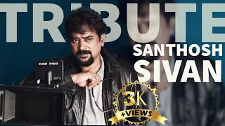 Tribute To Santosh Sivan | Pioneer Of Indian Cinematography | 5.1 Surround Sound