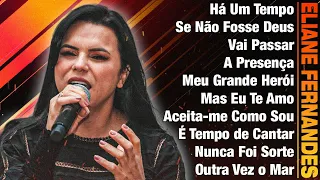 Eliane Fernandes - Louvores Inesquecíveis (CD Completo) | Vai Passar,Mas Eu Te Amo..#gospel2024