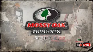 Live: 11.9.2020 Mossy Oak Moments
