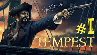 Tempest: Pirate Action RPG =НОВОЕ НАЧАЛО= ч.1