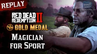 RDR2 PC - Mission #31 - Magician for Sport [Replay & Gold Medal]