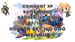WORLD OF FINAL FANTASY - HOW TO GET/Comment gagner 160 000 XP + 1000 Gils/1 min