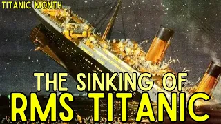 The Sinking of RMS Titanic