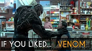 FIVE Films to Watch If You Liked... Venom