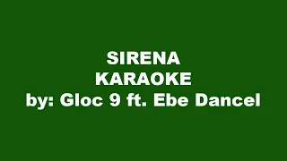 Gloc 9 ft. Ebe Dancel Sirena Karaoke